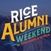 Alumni Weekend graphic overlaying Rice University campus